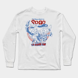 To Those About To Pogo Long Sleeve T-Shirt